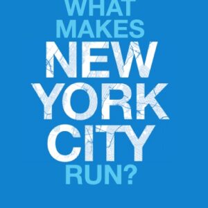 What Makes NYC Run?